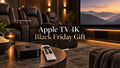 Get an Apple TV 4K Gift With Your Black Friday Home Theater Upgrade
